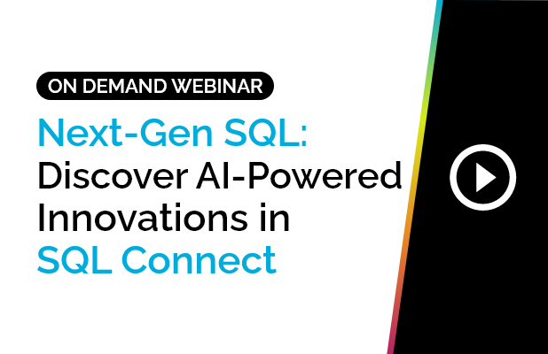 Next-Gen SQL: Discover AI-Powered Innovations in SQL Connect 3 Next-Gen SQL: Discover AI-Powered Innovations in SQL Connect 2